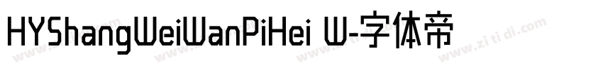 HYShangWeiWanPiHei W字体转换